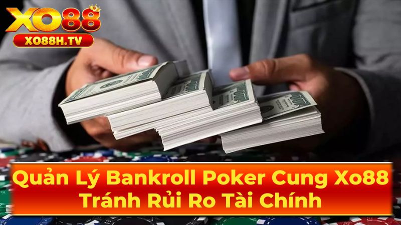 Tầm Quan Trọng Của Việc Quản Lý Bankroll
