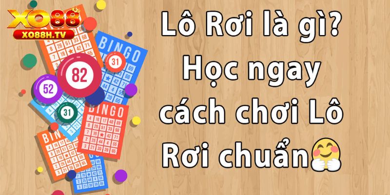 Chi tiết cách bắt cầu lô rơi là gì?
