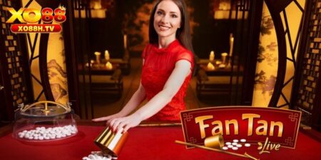 Fantan - Siêu Phẩm Cá Cược Đầy Kịch Tính Tại Nhà Cái Xo88