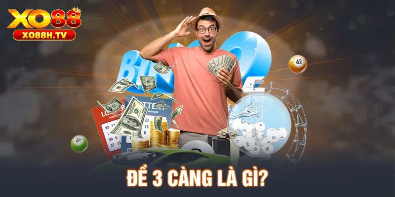Câu đề 3 càng là gì?