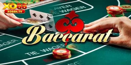 Baccarat Xo88 - Game Bài Hấp Dẫn Có Dealer Người Thật 